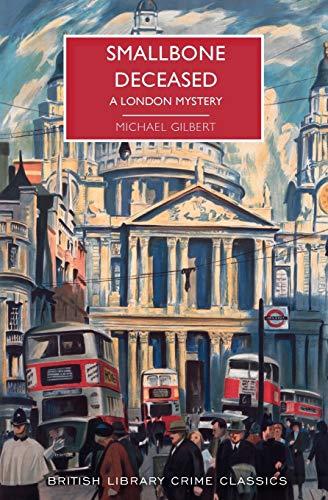 Smallbone Deceased (British Library Crime Classics)