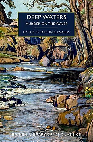 Deep Waters: Murder on the Waves (British Library Crime Classics)