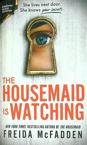 The Housemaid is Watching (Housemaid, Bk. 3)