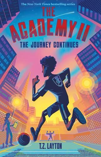 The Journey Continues (The Academy, Bk. 2)