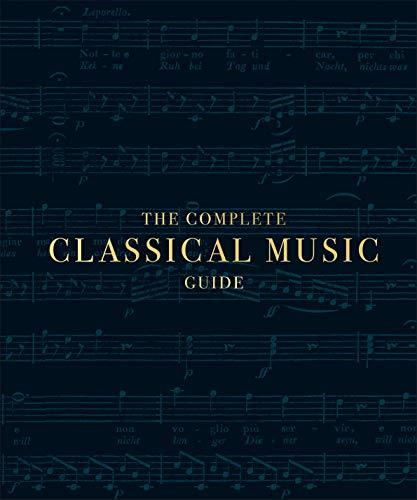 The Complete Classical Music Guide