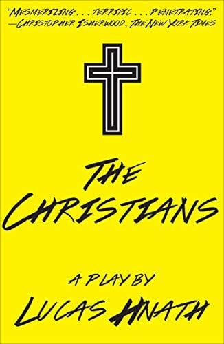 The Christians: A Play