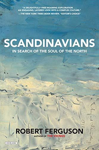 Scandinavians: Search of the Soul of the North