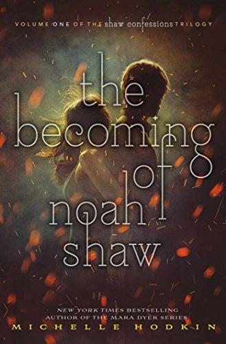 The Becoming of Noah Shaw (The Shaw Confessions, Bk. 1)