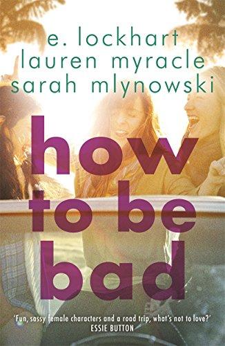 How To Be Bad