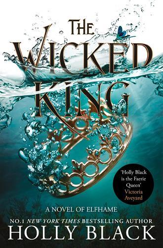 The Wicked King (The Folk of the Air, Bk. 2)