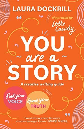 You Are a Story: A Creative Writing Guide