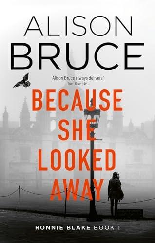 Because She Looked Away (Ronnie Blake. Bk. 1)
