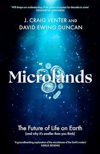 Microlands: The Future of Life on Earth (and Why Its Smaller Than You Think)