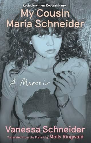 My Cousin Maria Schneider: A Memoir