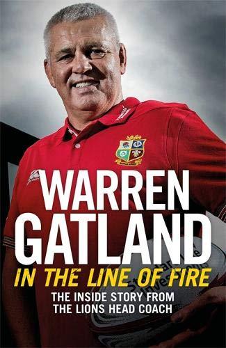 In the Line of Fire; The Inside Story from the Lions Head Coach