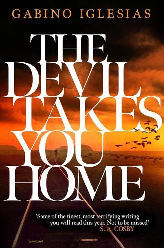 The Devil Takes You Home