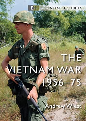 The Vietnam War 1956-75  (Essential Histories)