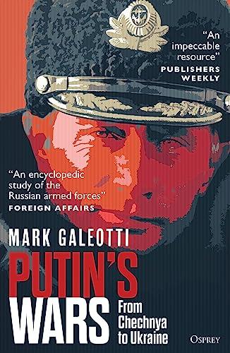 Putin's Wars: From Chechnya to Ukraine