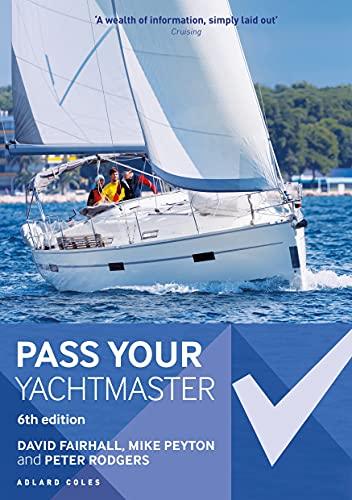 Pass Your Yachtmaster (6th Edition)