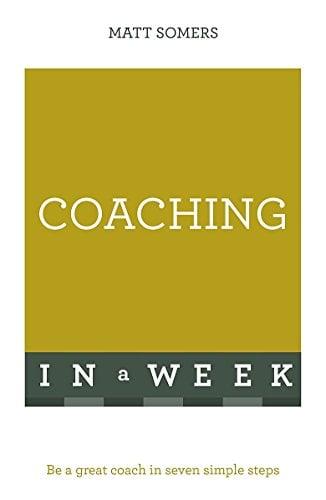 Successful Coaching in a Week