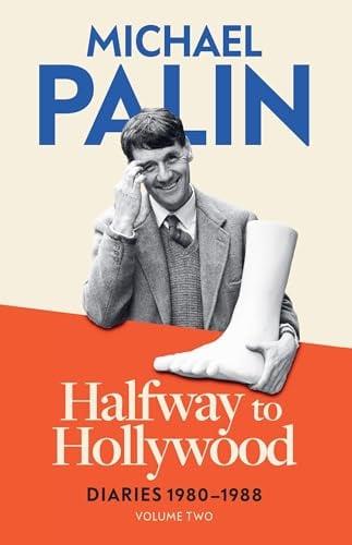 Halfway To Hollywood: Diaries 1980-1988 (Bk. 2)
