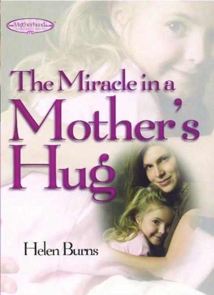 The Miracle in a Mother's Hug