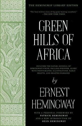 Green Hills of Africa (The Hemingway Library Edition)