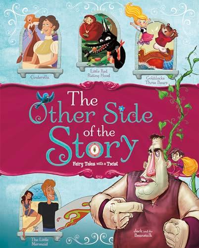 The Other Side of the Story: Fairy Tales With a Twist