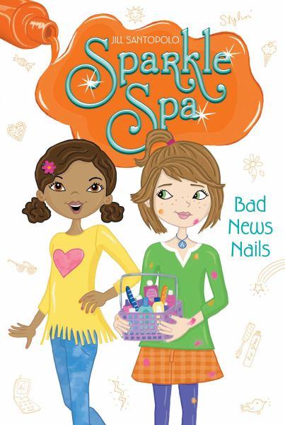 Bad News Nails (Sparkle Spa, Bk. 5)