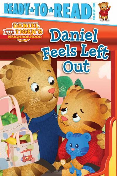 Daniel Feels Left Out (Daniel Tiger's Neighborhood) (ReadyTo-Read, Pre-Level 1)