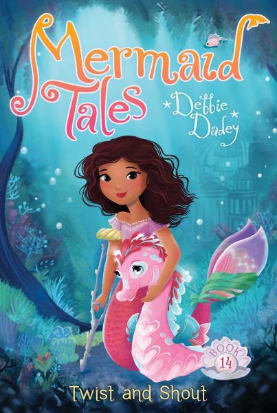 Twist and Shout (Mermaid Tales, Bk. 14)