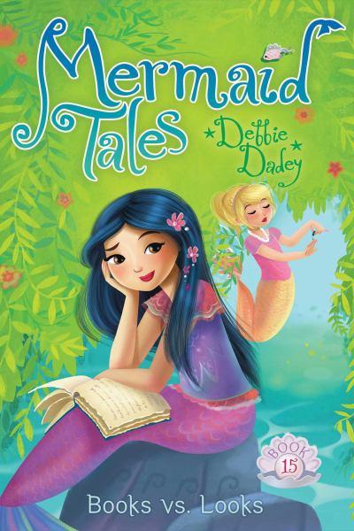 Books vs. Looks (Mermaid Tales, Bk. 15)