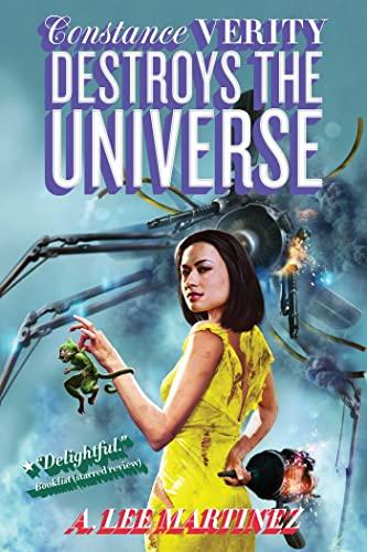 Constance Verity Destroys the Universe (Constance Verity, Bk. 3)