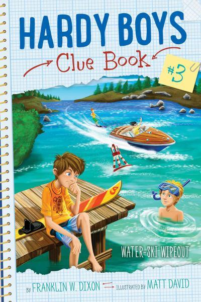 Water-Ski Wipeout (Hardy Boys Clue Bk. 3))