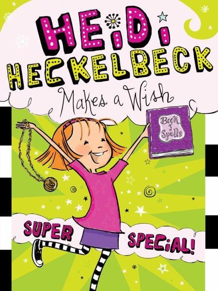 Heidi Heckelbeck Makes a Wish (Heidi Heckelbeck, Bk. 17, Super Special!)