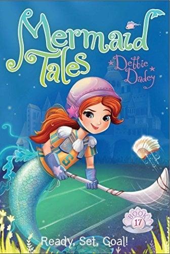 Ready, Set, Goal! (Mermaid Tales, Bk. 17)