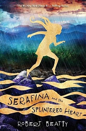 Serafina and the Splintered Heart (Serafina Bk. 3)