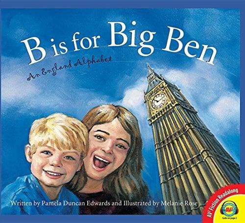 B Is for Big Ben: An England Alphabet