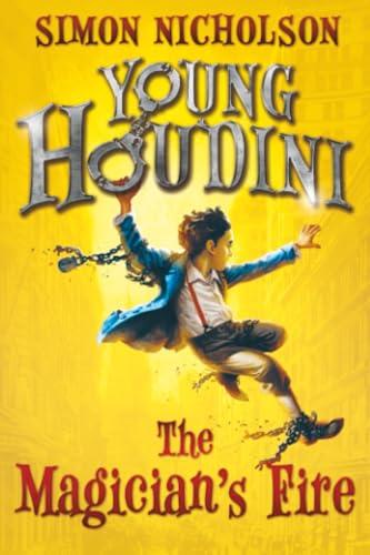 The Magician's Fire (Young Houdini, Bk. 1)