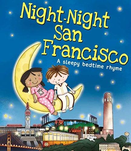 Night-Night San Francisco: A Sleepy Bedtime Rhyme