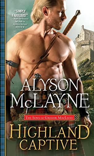 Highland Captive (The Sons of Gregor MacLeod, Bk. 4)