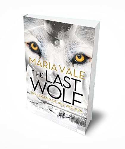 The Last Wolf (The Legend of All Wolves, Bk. 1)