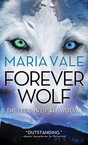 Forever Wolf (The Legend of All Wolves, Bk. 3)
