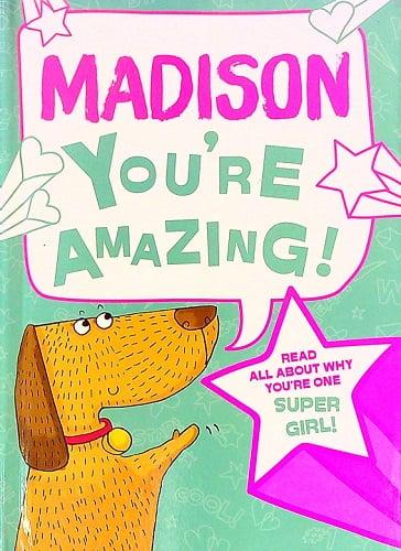Madison You're Amazing
