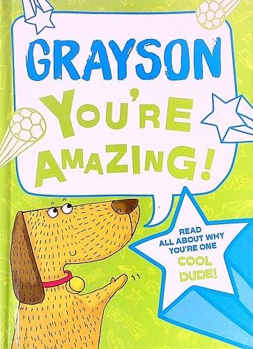 Grayson You're Amazing