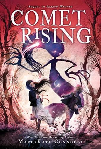Comet Rising (Shadow Weaver, Bk. 2)
