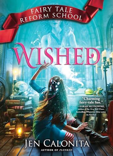 Wished (Fairy Tale Reform School, Bk. 5)
