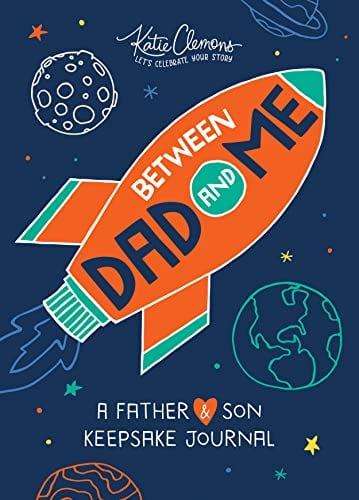 Between Dad and Me: A Father & Son Keepsake Journal