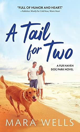 A Tail for Two (Fur Haven Dog Park, Bk. 2)