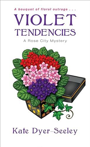 Violet Tendencies (Rose City Mysteries, Bk. 2)