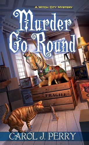 Murder Go Round (Witch City Mystery, Bk. 4)