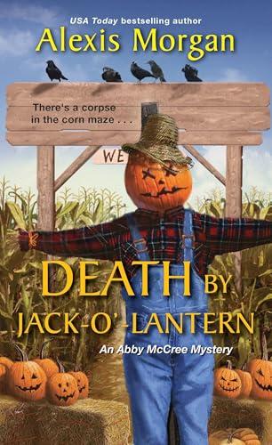 Death by Jack-O’-Lantern (Abby McCree Mystery, Bk. 2)