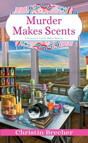 Murder Makes Scents (Nantucket Candle Maker Mystery, Bk. 2)