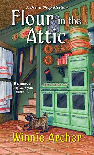 Flour in the Attic (Bread Shop Mystery, Bk. 4)